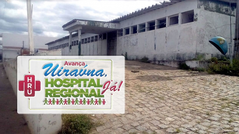 Sem Hospital Público, cidade de Uiraúna lança campanha para construção de Hospital Regional