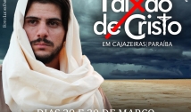 Paixão de Cristo em Cajazeiras promete reunir grande público no Higino Pires