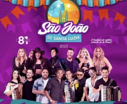 Prefeitura de Santa Luzia divulga programação do São João com Luan Santana, Joelma, Taty Girl e Murilo Huff 