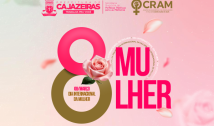 Dia Internacional da Mulher será marcado em Cajazeiras com homenagens e atendimentos promovidos pela Prefeitura